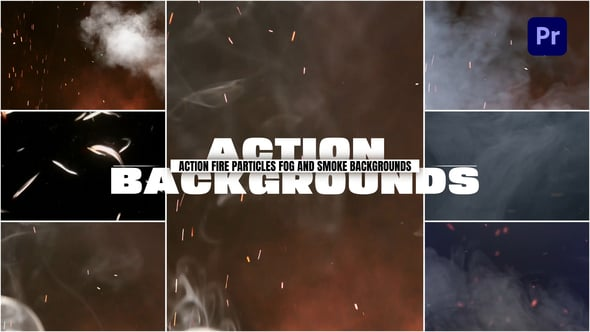 Action Fire Particles Fog and Smoke Backgrounds For Premiere Pro（767112）-技能树